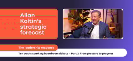 Allan Koltin’s strategic forecast: The leadership response