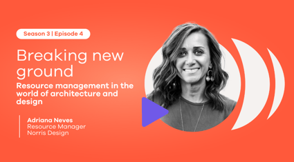 Breaking new ground: Resource management in the world of architecture and design